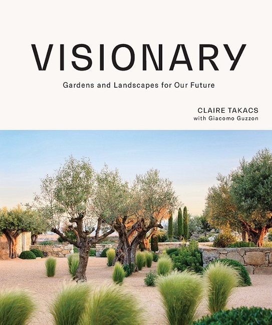 Read This: Visionary: Gardens and Landscapes for Our Future